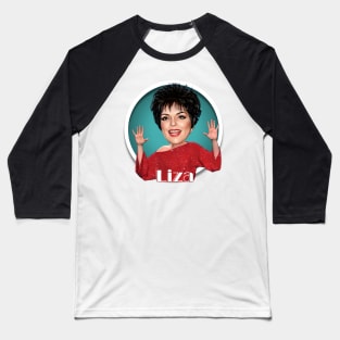 Liza Minnelli Baseball T-Shirt